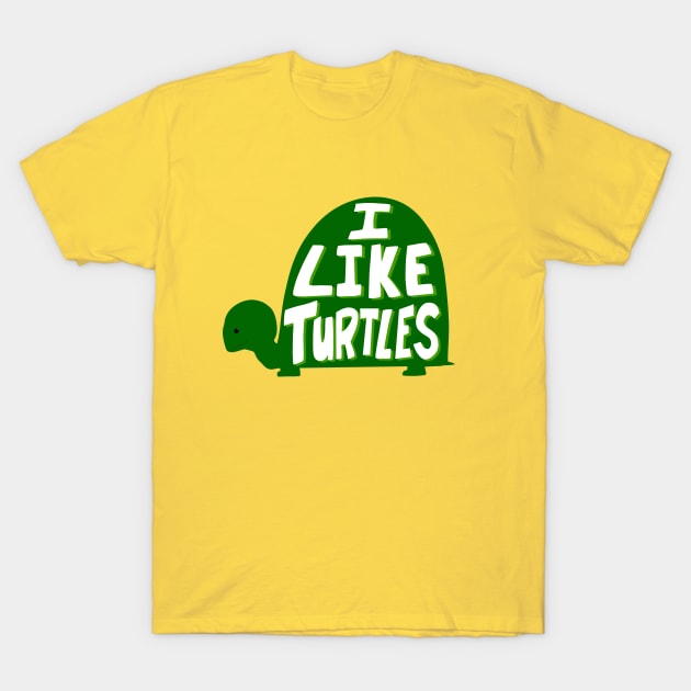 I like turtles T-Shirt by novabee